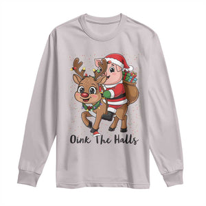 Oink The Halls Long Sleeve Shirt Pig Christmas Farm Life Gift TS12 Ice Gray Print Your Wear