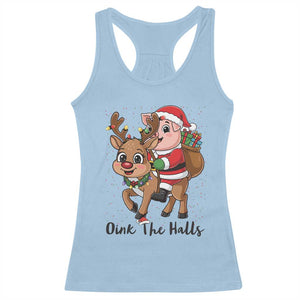 Oink The Halls Racerback Tank Top Pig Christmas Farm Life Gift TS12 Light Blue Print Your Wear