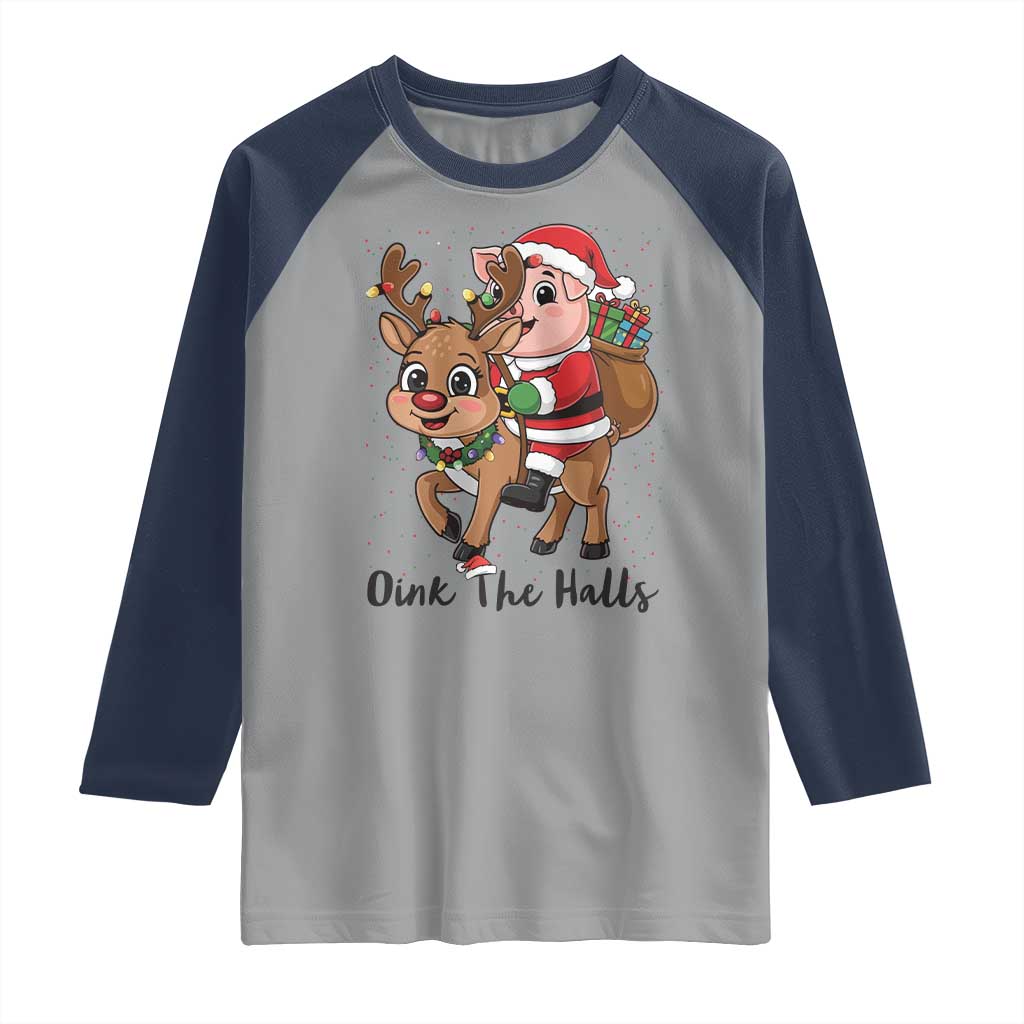 Oink The Halls Raglan Shirt Pig Christmas Farm Life Gift TS12 Sport Gray Navy Print Your Wear