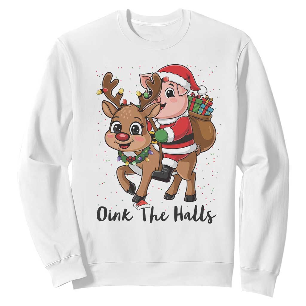 Oink The Halls Sweatshirt Pig Christmas Farm Life Gift TS12 White Print Your Wear