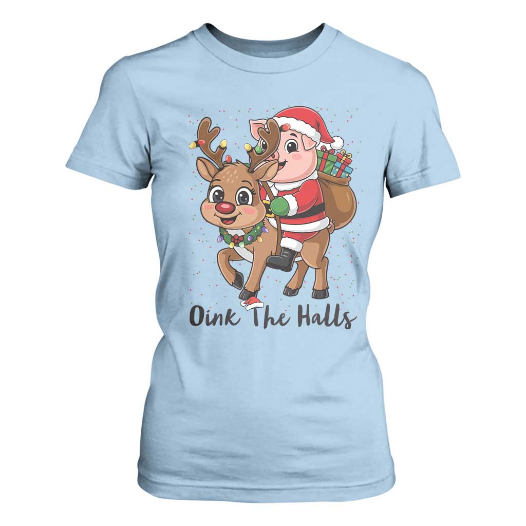 Oink The Halls T Shirt For Women Pig Christmas Farm Life Gift TS12 Light Blue Print Your Wear