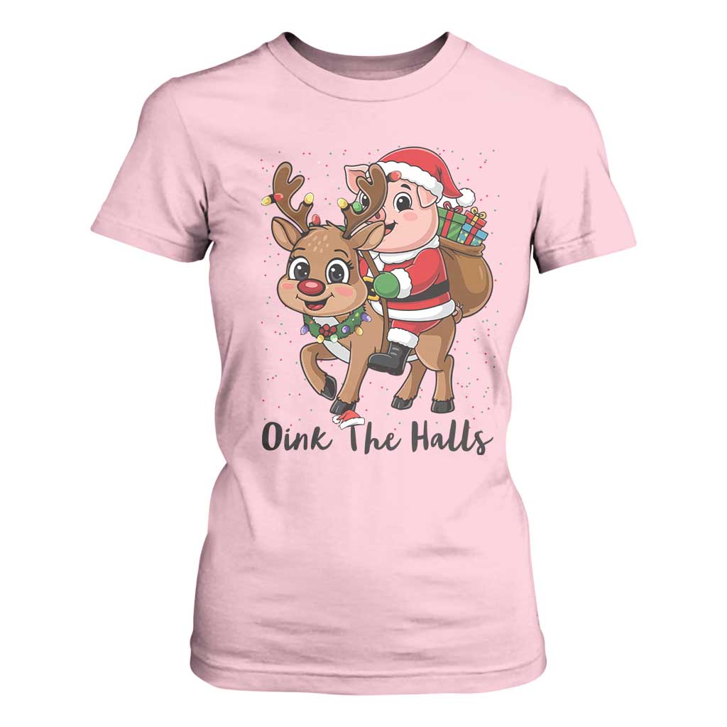 Oink The Halls T Shirt For Women Pig Christmas Farm Life Gift TS12 Light Pink Print Your Wear