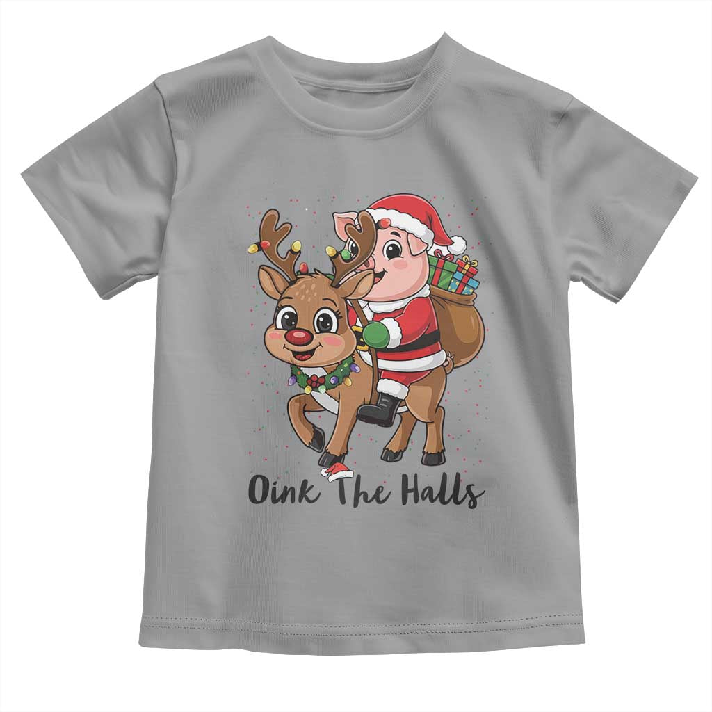 Oink The Halls Toddler T Shirt Pig Christmas Farm Life Gift TS12 Sport Gray Print Your Wear
