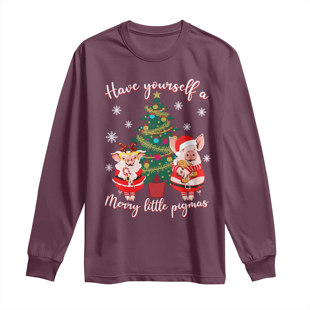 Have Yourself A Merry Little Pigmas Long Sleeve Shirt Christmas Pig Lover Farm Life TS12 Maroon Print Your Wear