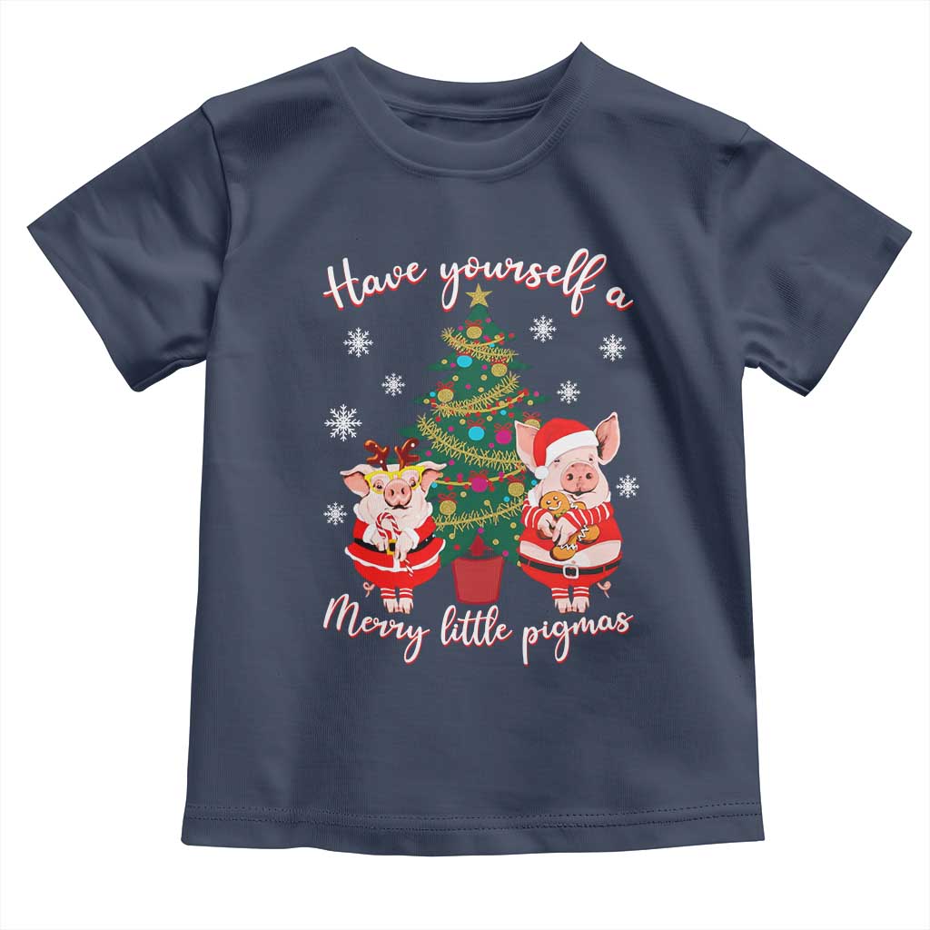 Have Yourself A Merry Little Pigmas Toddler T Shirt Christmas Pig Lover Farm Life TS12 Navy Print Your Wear