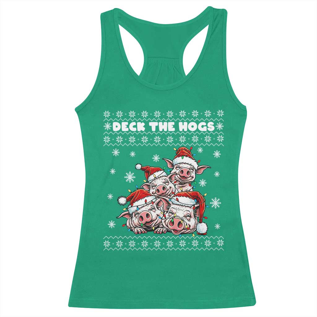 Deck The Hogs Ugly Christmas Sweater Racerback Tank Top Pig Lover Gift TS12 Irish Green Print Your Wear