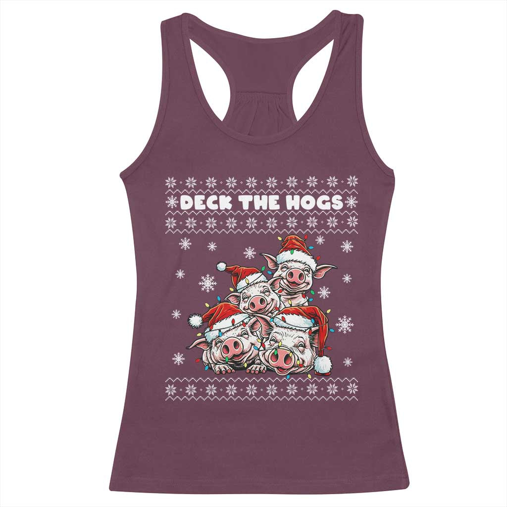 Deck The Hogs Ugly Christmas Sweater Racerback Tank Top Pig Lover Gift TS12 Maroon Print Your Wear