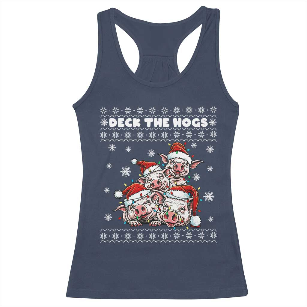 Deck The Hogs Ugly Christmas Sweater Racerback Tank Top Pig Lover Gift TS12 Navy Print Your Wear
