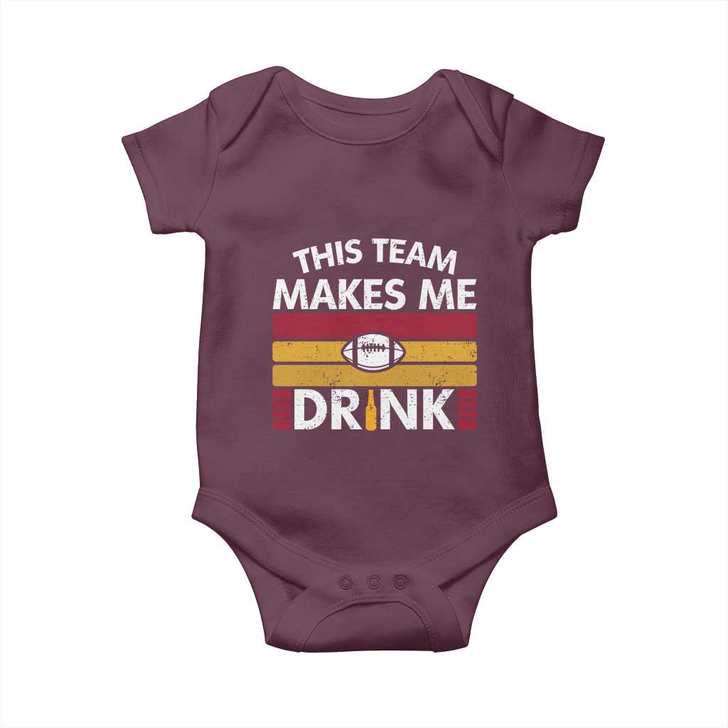 This Team Makes Me Drink Baby Onesie KC Pride Gift TS12 Maroon Print Your Wear