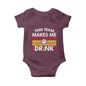 This Team Makes Me Drink Baby Onesie KC Pride Gift TS12 Maroon Print Your Wear