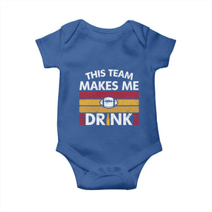This Team Makes Me Drink Baby Onesie KC Pride Gift TS12 Royal Blue Print Your Wear