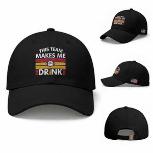 This Team Makes Me Drink Baseball Cap KC Pride Gift TS12 Baseball Cap Universal Fit Black Print Your Wear