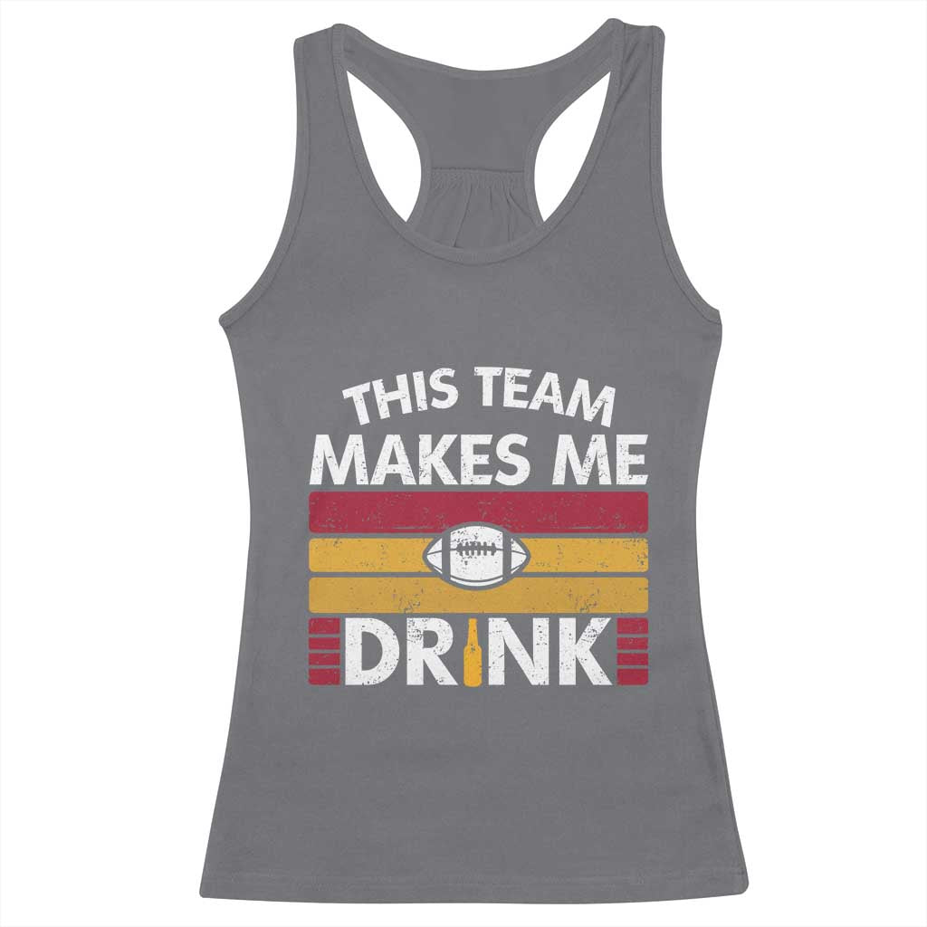 This Team Makes Me Drink Racerback Tank Top KC Pride Gift TS12 Charcoal Print Your Wear