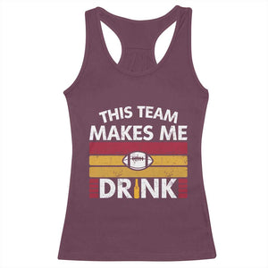 This Team Makes Me Drink Racerback Tank Top KC Pride Gift TS12 Maroon Print Your Wear