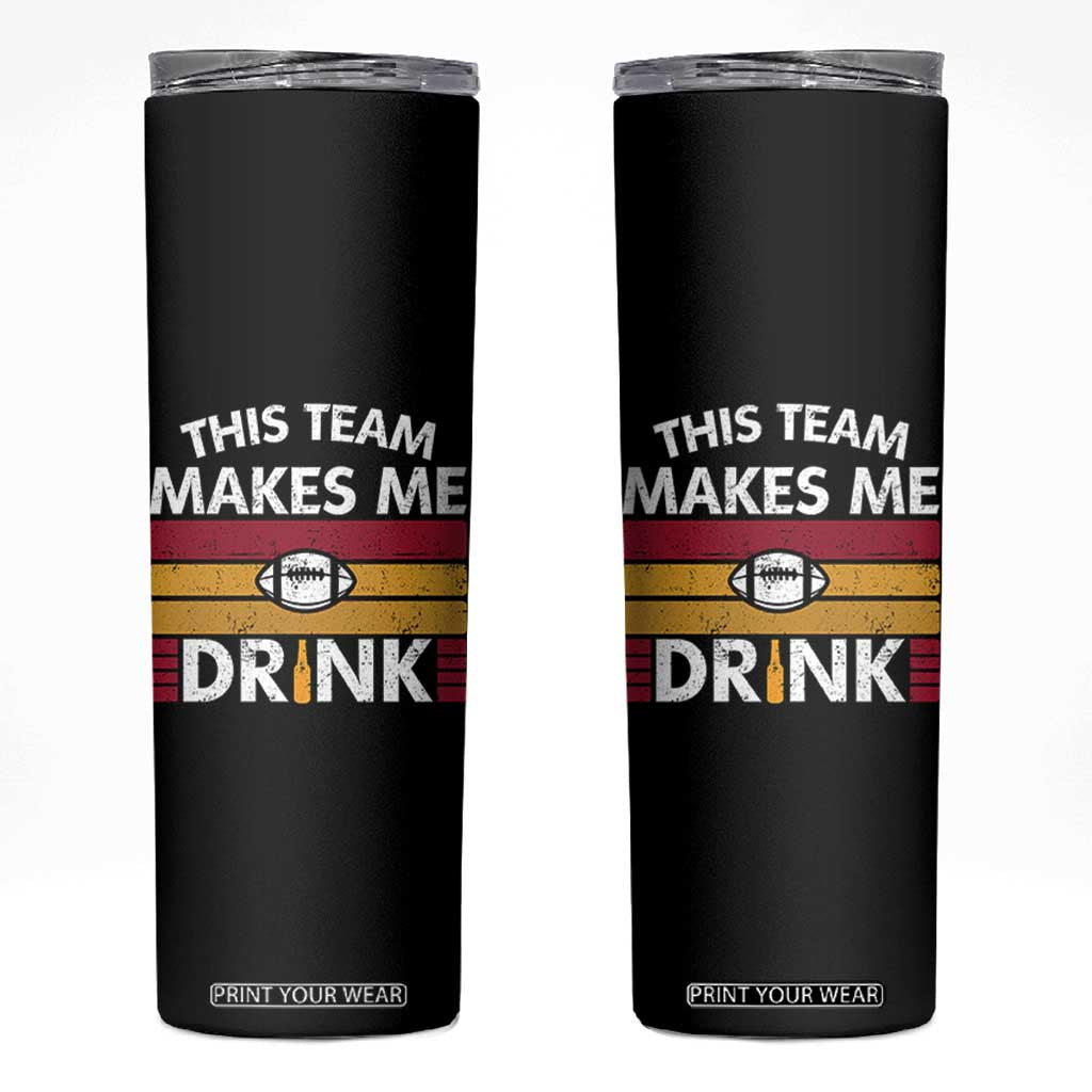 This Team Makes Me Drink Skinny Tumbler KC Pride Gift TS12 Black Print Your Wear