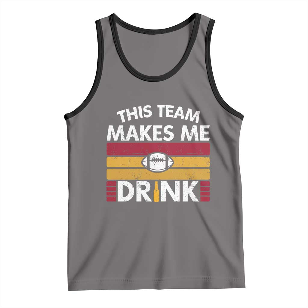 This Team Makes Me Drink Tank Top KC Pride Gift TS12 Deep Heather Black Print Your Wear