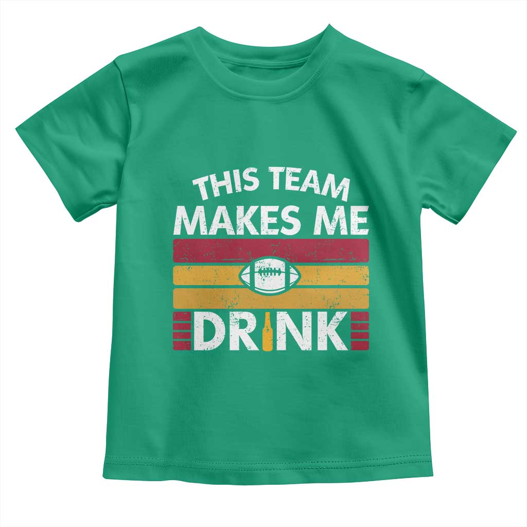 This Team Makes Me Drink Toddler T Shirt KC Pride Gift TS12 Irish Green Print Your Wear