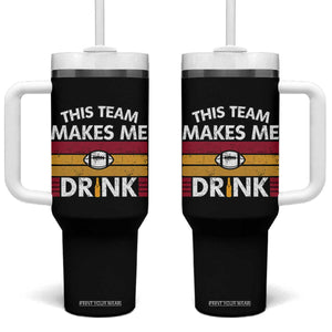 This Team Makes Me Drink Tumbler With Handle KC Pride Gift TS12 One Size: 40 oz Black Print Your Wear