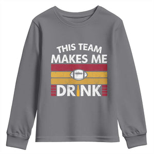This Team Makes Me Drink Youth Sweatshirt KC Pride Gift TS12 Charcoal Print Your Wear