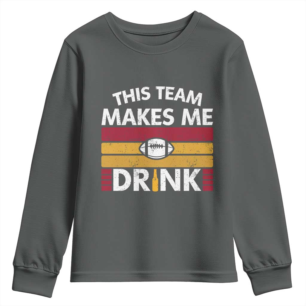 This Team Makes Me Drink Youth Sweatshirt KC Pride Gift TS12 Dark Heather Print Your Wear