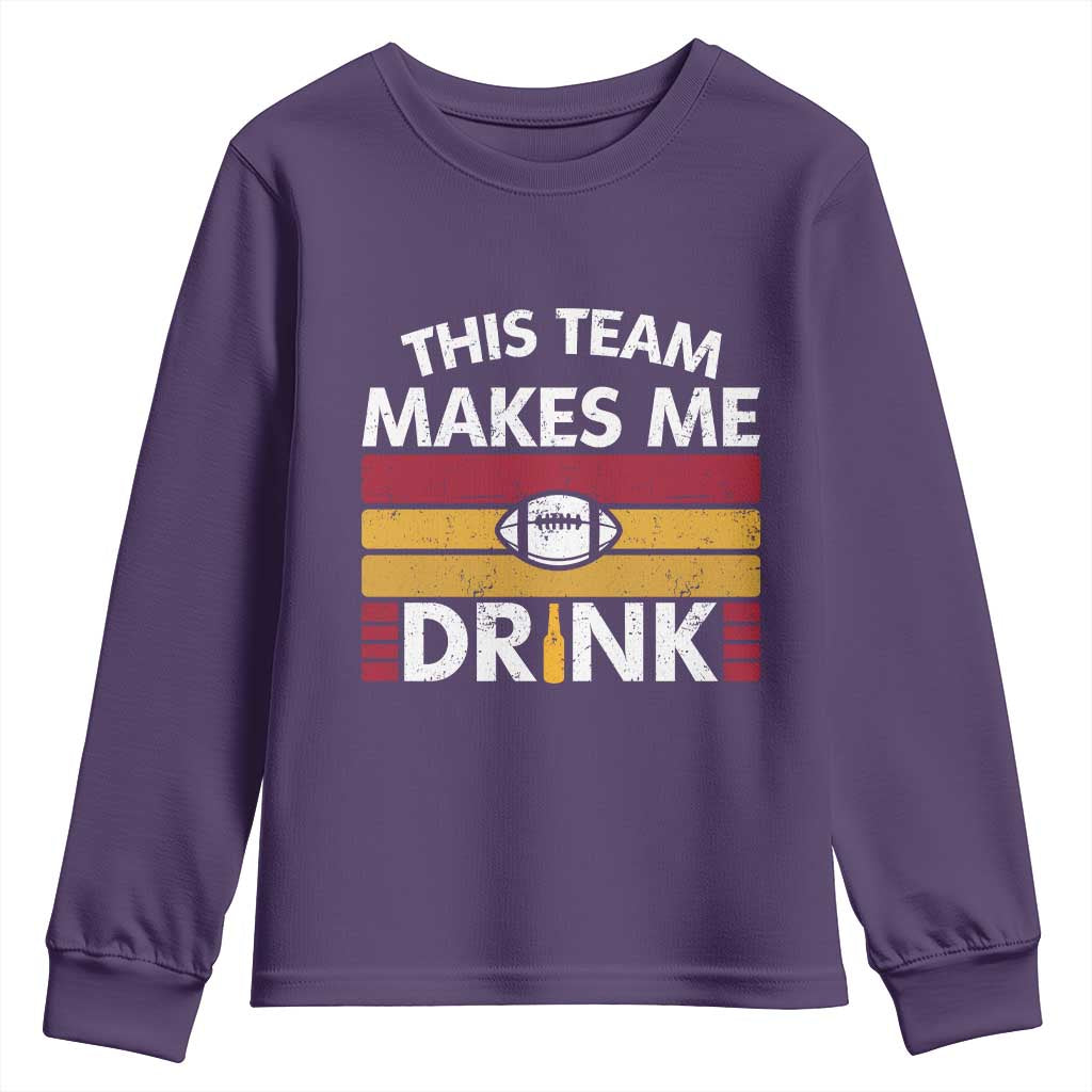This Team Makes Me Drink Youth Sweatshirt KC Pride Gift TS12 Purple Print Your Wear