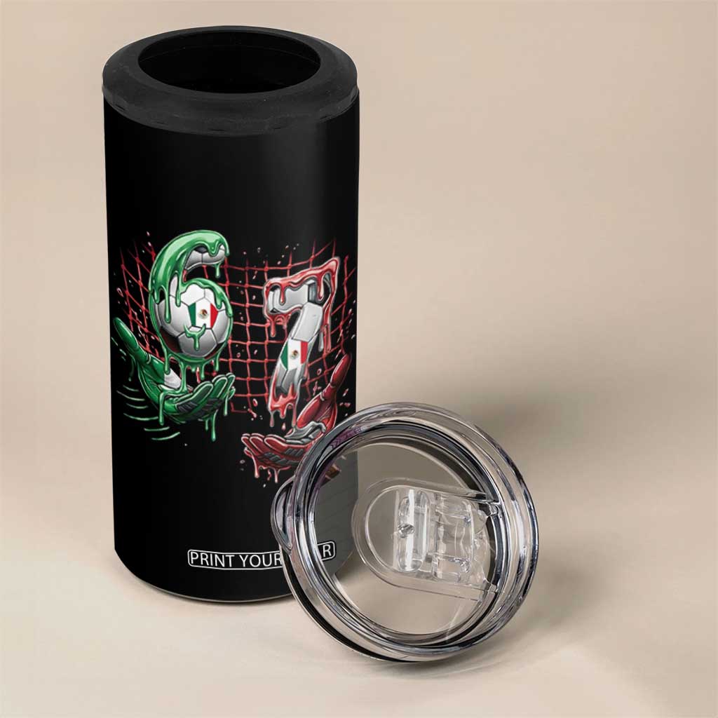 Drip Mexico Soccer Six Seven Meme 4 in 1 Can Cooler Tumbler Mexicano Supporter Player Gift TS12 Print Your Wear