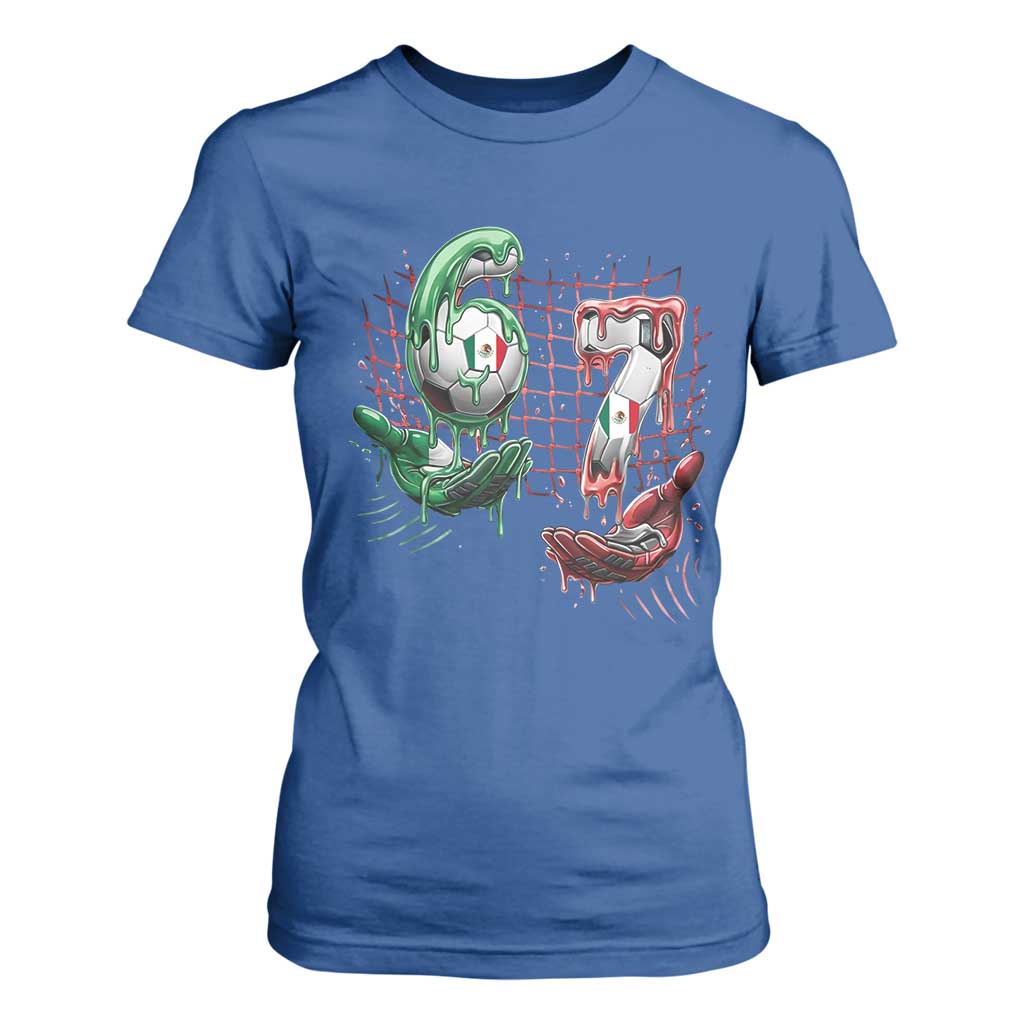 Drip Mexico Soccer Six Seven Meme T Shirt For Women Mexicano Supporter Player Gift TS12 Royal Blue Print Your Wear