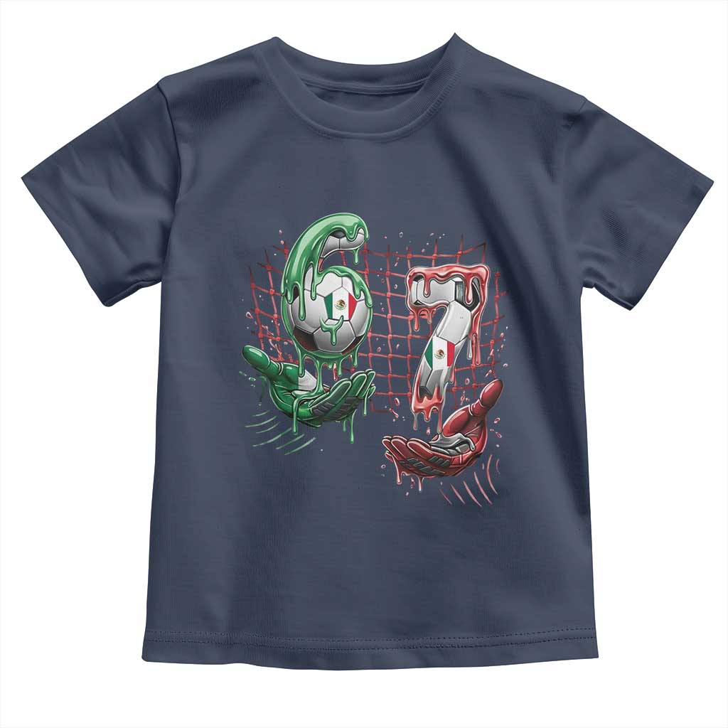 Drip Mexico Soccer Six Seven Meme Toddler T Shirt Mexicano Supporter Player Gift TS12 Navy Print Your Wear