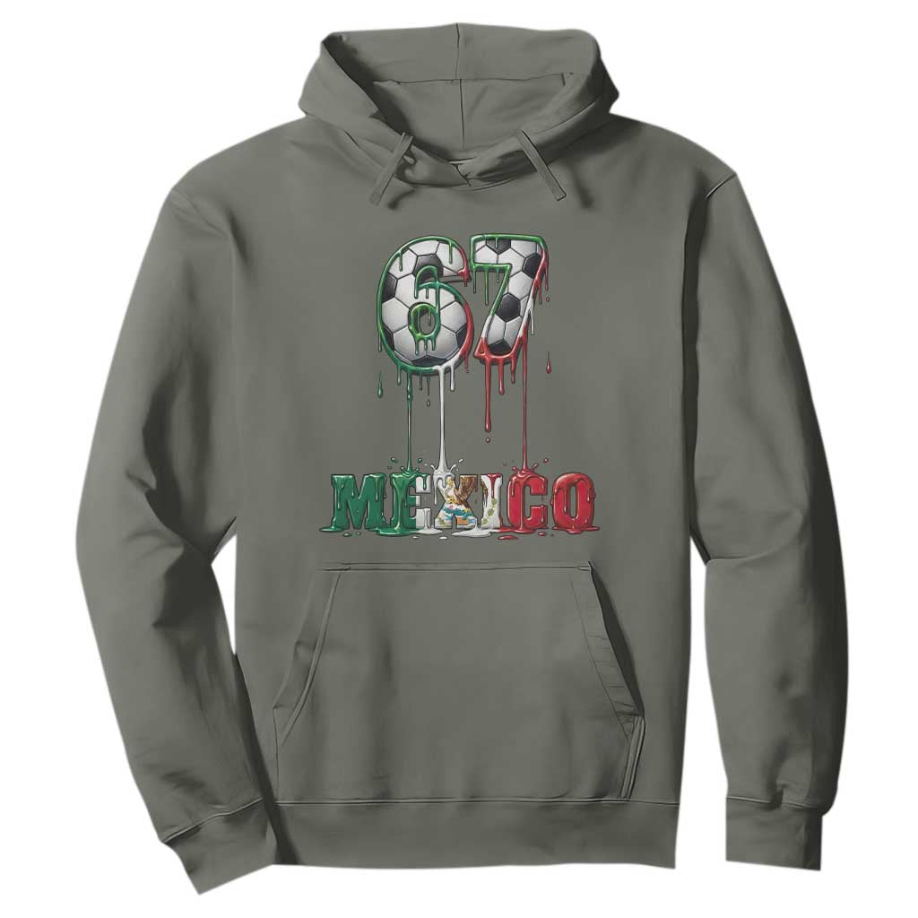 Funny Mexico Soccer 67 Meme Hoodie Chicano Soccer Lovers TS12 Military Green Print Your Wear