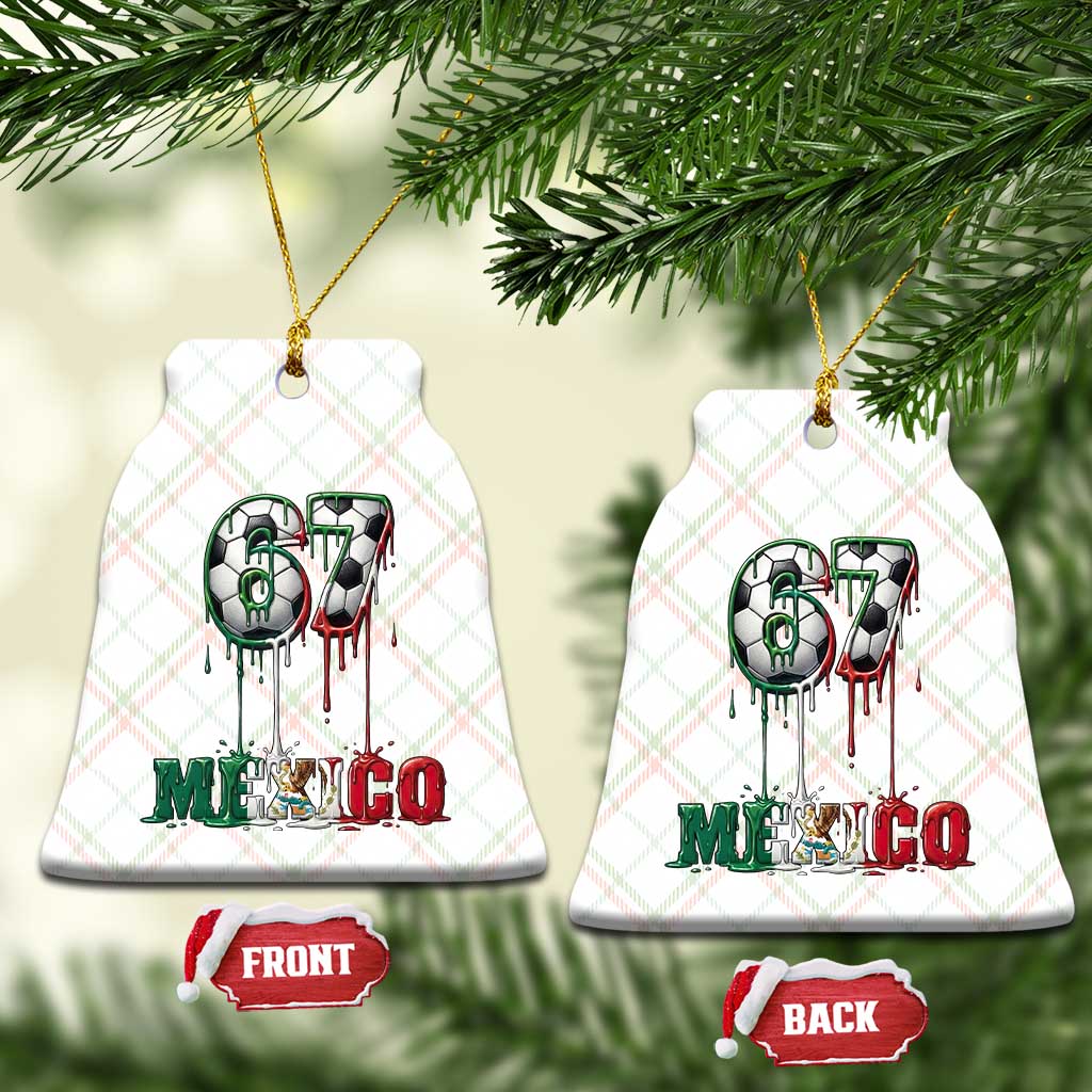 Funny Mexico Soccer 67 Meme Ceramic Ornament Chicano Soccer Lovers TS12 Print Your Wear