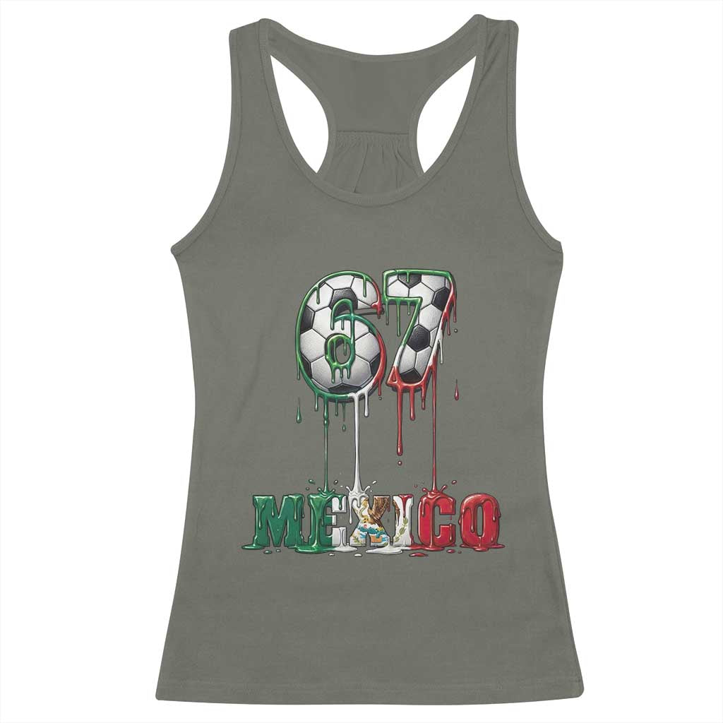 Funny Mexico Soccer 67 Meme Racerback Tank Top Chicano Soccer Lovers TS12 Military Green Print Your Wear