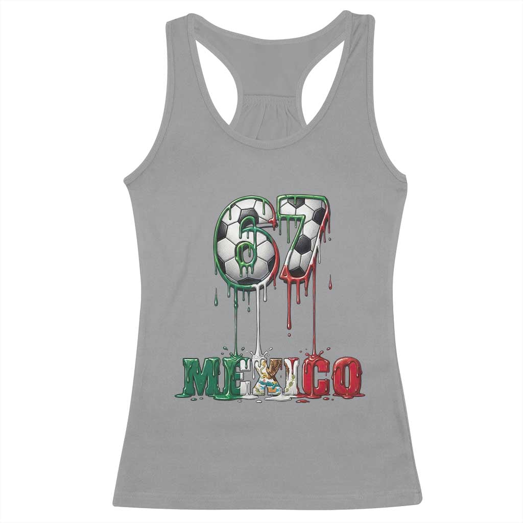 Funny Mexico Soccer 67 Meme Racerback Tank Top Chicano Soccer Lovers TS12 Sport Gray Print Your Wear