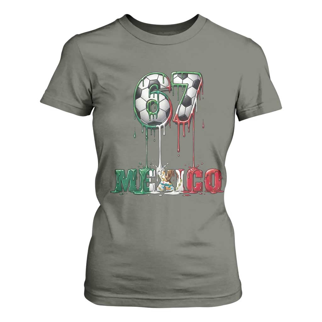 Funny Mexico Soccer 67 Meme T Shirt For Women Chicano Soccer Lovers TS12 Military Green Print Your Wear