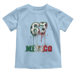 Funny Mexico Soccer 67 Meme Toddler T Shirt Chicano Soccer Lovers TS12 Light Blue Print Your Wear
