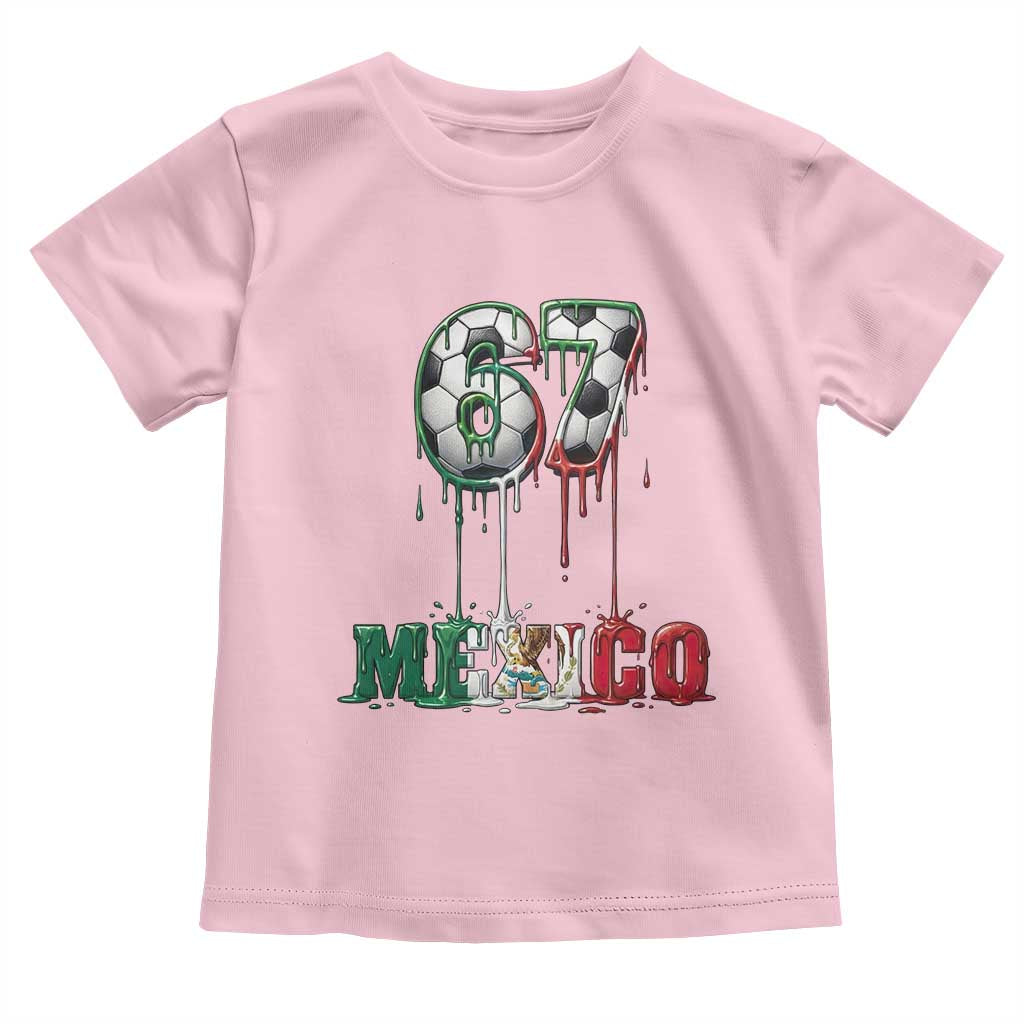 Funny Mexico Soccer 67 Meme Toddler T Shirt Chicano Soccer Lovers TS12 Light Pink Print Your Wear