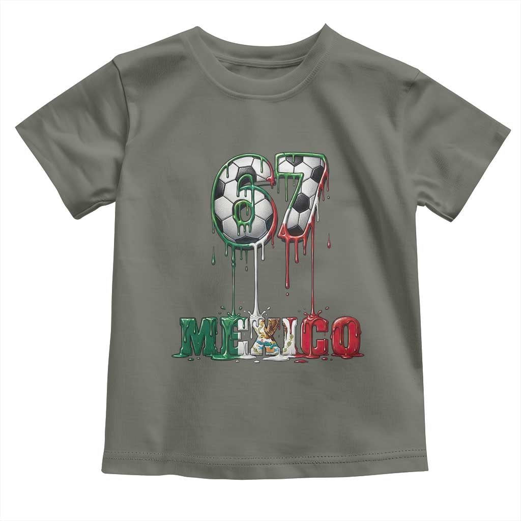 Funny Mexico Soccer 67 Meme Toddler T Shirt Chicano Soccer Lovers TS12 Military Green Print Your Wear