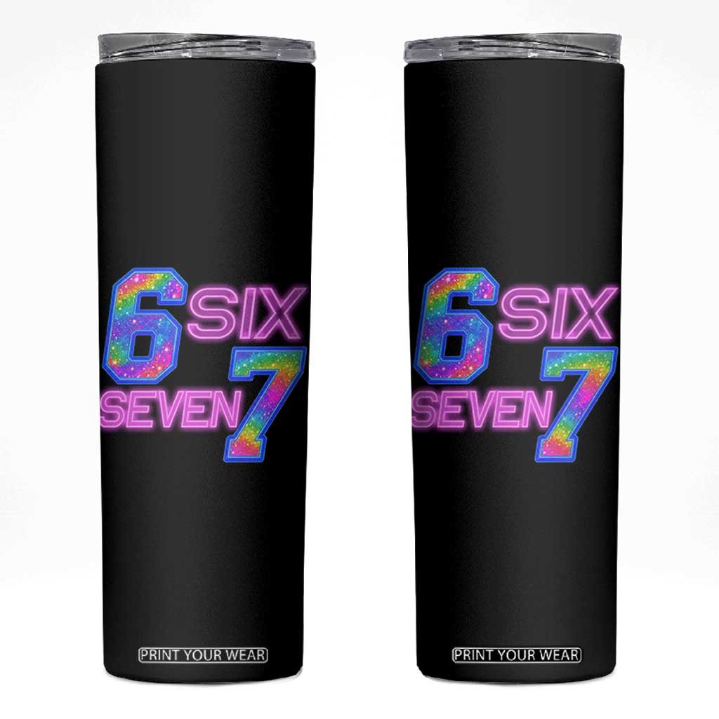 Colorful Neon Light Effect Skinny Tumbler Six Seven Meme TS12 Black Print Your Wear