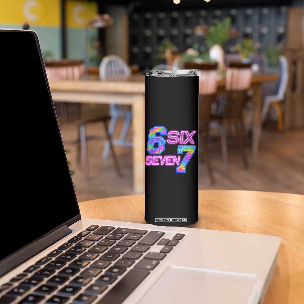 Colorful Neon Light Effect Skinny Tumbler Six Seven Meme TS12 Print Your Wear
