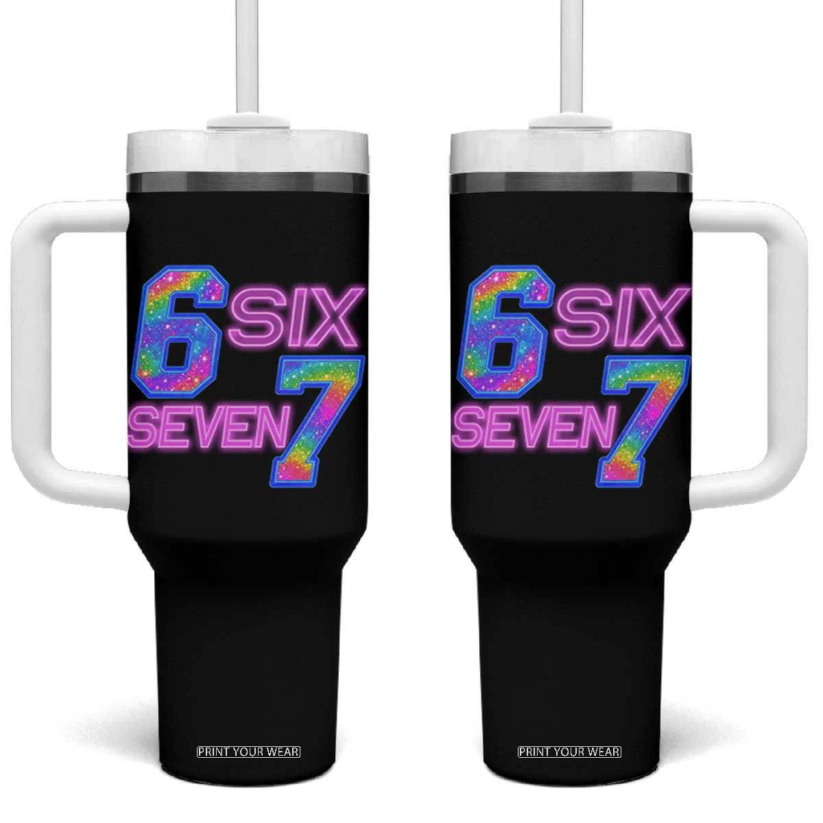 Colorful Neon Light Effect Tumbler With Handle Six Seven Meme TS12 One Size: 40 oz Black Print Your Wear