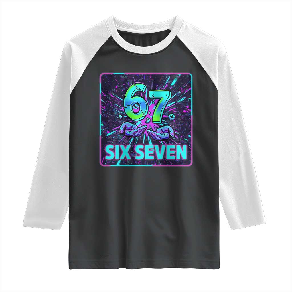 Funny Six Seven Meme Raglan Shirt Cyberpunk Neon Style TS12 Black White Print Your Wear