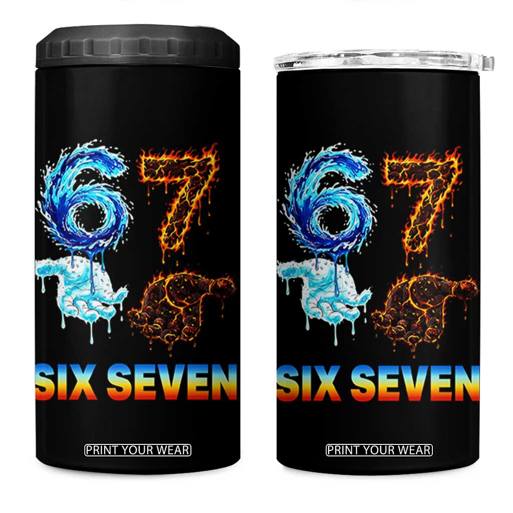 Water Fire Element Six Seven 4 in 1 Can Cooler Tumbler Trendy Meme Gift TS12 One Size: 16 oz Black Print Your Wear