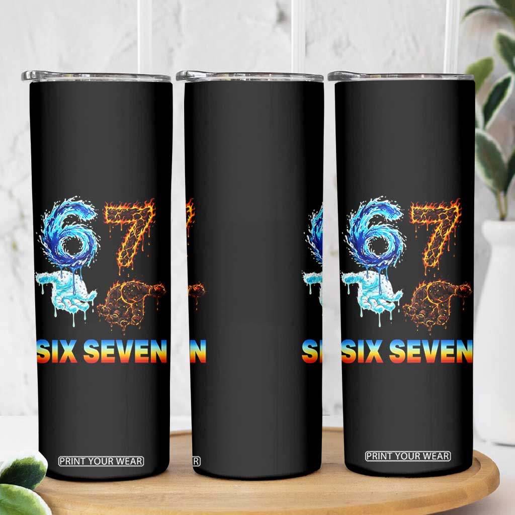 Water Fire Element Six Seven Skinny Tumbler Trendy Meme Gift TS12 Print Your Wear