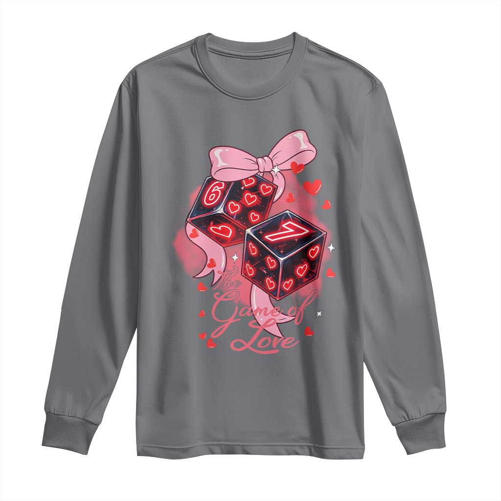 Funny The Game Of Love Six Seven Dice Meme Long Sleeve Shirt TS12 Charcoal Print Your Wear