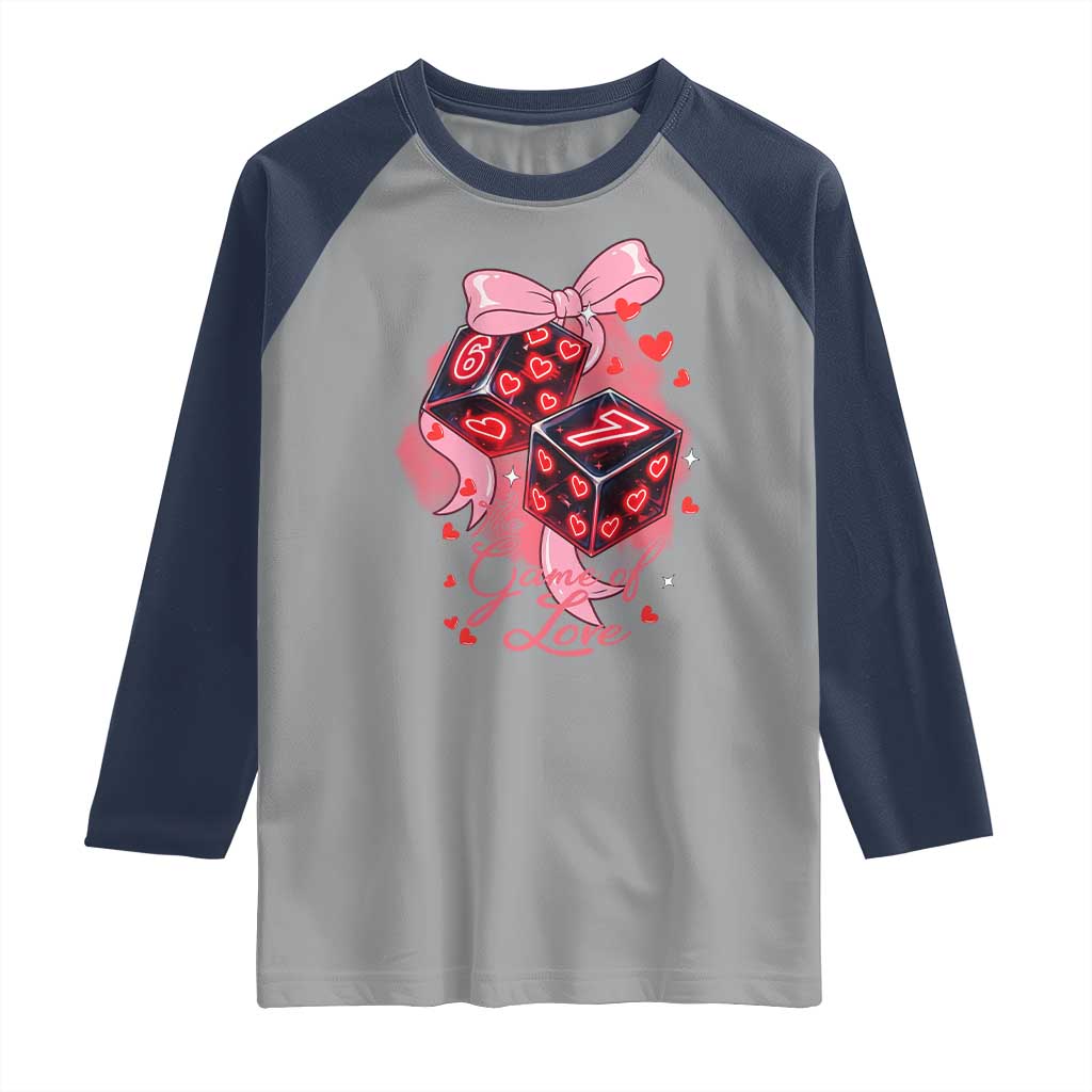 Funny The Game Of Love Six Seven Dice Meme Raglan Shirt TS12 Sport Gray Navy Print Your Wear
