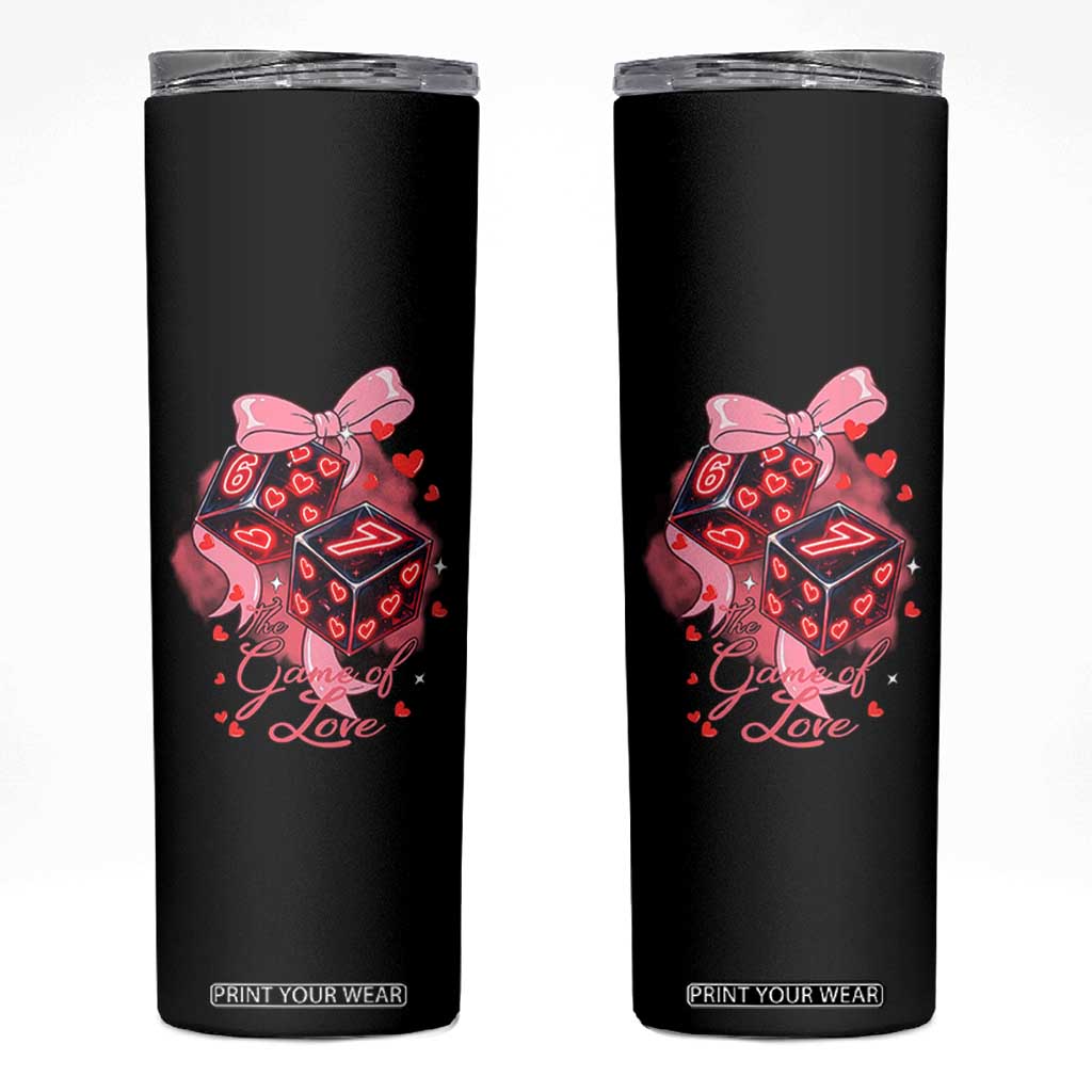 Funny The Game Of Love Six Seven Dice Meme Skinny Tumbler TS12 Black Print Your Wear