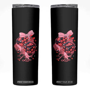 Funny The Game Of Love Six Seven Dice Meme Skinny Tumbler TS12 Black Print Your Wear