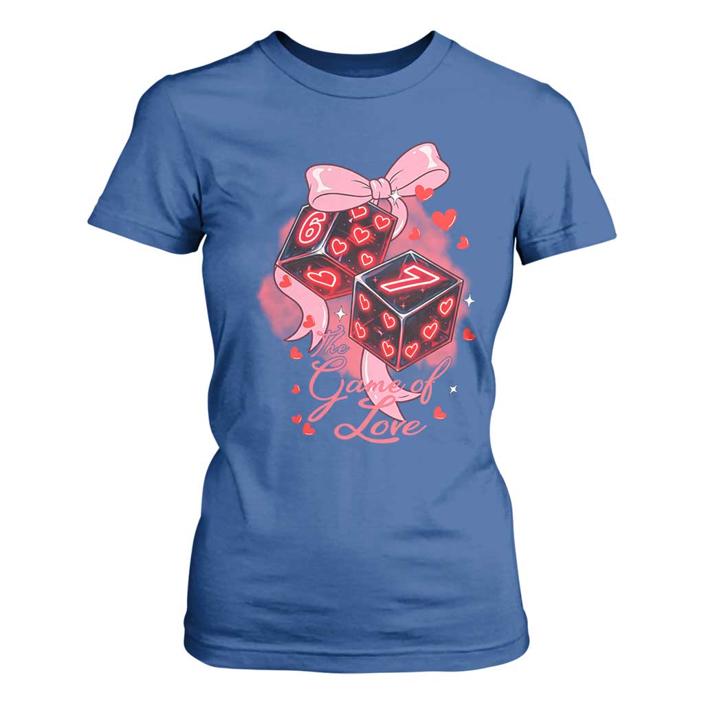 Funny The Game Of Love Six Seven Dice Meme T Shirt For Women TS12 Royal Blue Print Your Wear