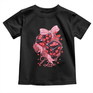 Funny The Game Of Love Six Seven Dice Meme Toddler T Shirt TS12 Black Print Your Wear