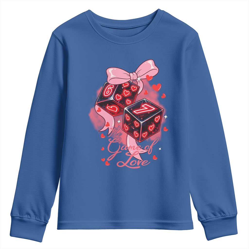 Funny The Game Of Love Six Seven Dice Meme Youth Sweatshirt TS12 Royal Blue Print Your Wear