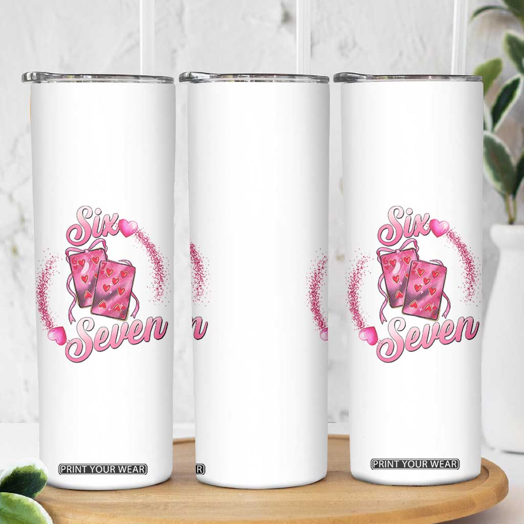 Playing Cards 67 Of Hearts Skinny Tumbler Six Seven Valentine Meme TS12 Print Your Wear